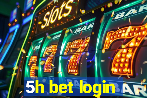 5h bet login